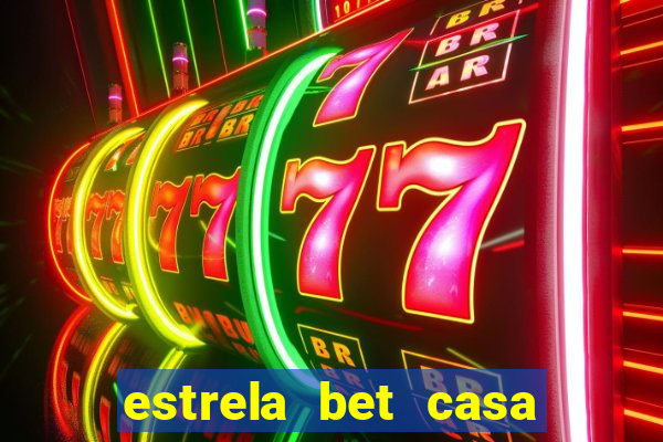 estrela bet casa de aposta